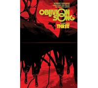 De Felici, Lorenzo - Oblivion Song By Kirkman & De Felici Volume 3