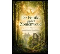 De Fenix van het Zonîenwoud: De Fenix van het Zonîenwoud (Marcher autrement sur les chemins de Soignes)