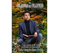 De FLAVIA a FLAVIO: Retorno à realidade: A retro-transformação de uma mulher trans em um homem de Deus