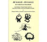 De Gallis - On Galls, by Marcello Malpighi: Facsimile together with a translation and interpretation: Vol. 170 (Ray Society)