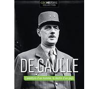 De Gaulle: L'aventure d'un homme, le destin d'un pays