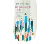 De gelukkigste klas: een schooljaar uit het leven van een onderwijzer