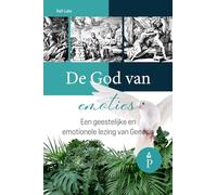 De God van emoties: Een geestelijke en emotionele lezing van Genesis: 1 (Peace by the Spirit Devotional)