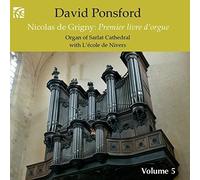 Ponsford/Lecole De Nivers - Nicolas de Grigny: French Organ Music from the Golden Age Vol. 5