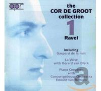 De Groot, Cor - Miroirs, Gaspard De La Nuit - Cor De Groot Collection