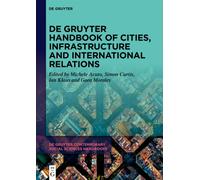 De Gruyter Handbook of Cities, Infrastructure and International Relations