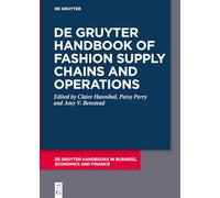 De Gruyter Handbook of Fashion Supply Chains and Operations