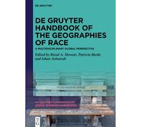 De Gruyter Handbook of the Geographies of Race : A Multidisciplinary Global Perspective