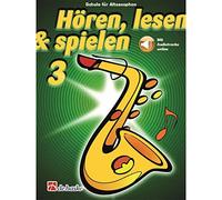 De Haske Listening, Reading, Playing, Volume 3 Alto Saxophone - School Mechanism for Woodwind Instruments