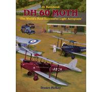 de Havilland DH.60 Moth: 'The World's Most Successful Light Aeroplane'