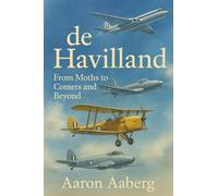 de Havilland: From Moths to Comets