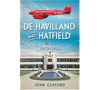 De Havilland in Hatfield: The Golden Years 1930-35