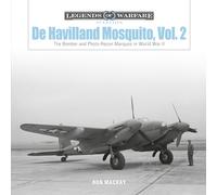 De Havilland Mosquito, Vol. 2: The Bomber and Photo-Recon Marques in World War II (Legends of Warfare: Aviation): 50