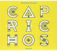 De Holanda, Hamilton - Caprichos