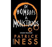 de Hombres a Monstruos / Monsters of Men: 3 (Chaos Walking)