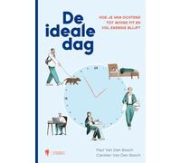 De ideale dag: hoe je van ochtend tot avond fit en vol energie blijft