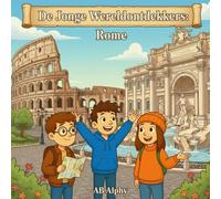 De Jonge Wereldontdekkers: Rome: Ontdek de oude wonderen en de Italiaanse cultuur voor kinderen: 6