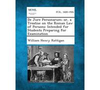 de Jure Personarum; Or, a Treatise on the Roman Law of Persons: Intended for Students Preparing for Examination