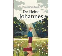 De kleine Johannes: Een symbolistische vertelling over kindertijd, verbeelding en verlies