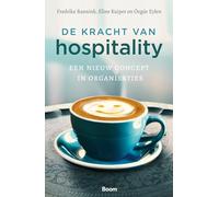 De kracht van hospitality: een nieuw concept in organisaties