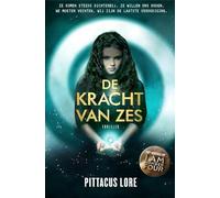 De kracht van zes (De erfenis van Loriën, 2)