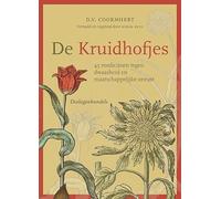 De kruidhofjes: 45 medicijnen tegen dwaasheid en maatschappelijke onrust : dialogenbundels (Bibliotheca dissidentium Neerlandicorum)