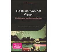 De Kunst van het Vissen: Uw Gids voor een Succesvolle Start