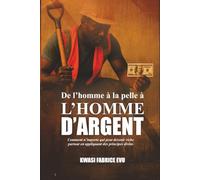 De l’homme à la pelle à l’homme d’argent