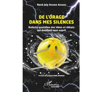 De l’orage dans mes silences: Bulletin quotidien des idées et débats qui éveillent mon esprit