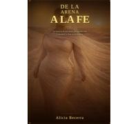 DE LA ARENA A LA FE: DIOS ES EL DESIERTO