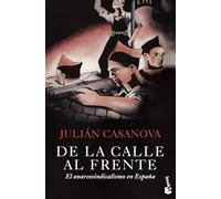 De la calle al frente: El anarcosindicalismo en España: 1 (Biblioteca de Bolsillo)