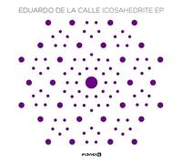 De la Calle, Eduardo - Icosahedrite Ep [Vinyl Maxi-Single]