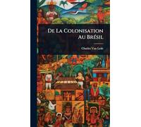 De La Colonisation Au BrÃ(c)sil