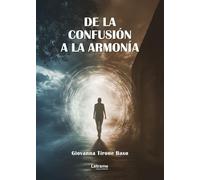 De la confusión a la armonía: 1 (Autoayuda)