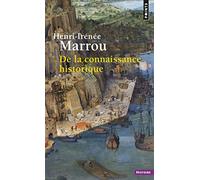 De la connaissance historique (Points histoire)
