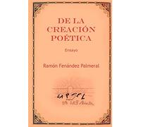 De la creación poética: Ensayo