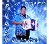 De La Cruz, Ruben - Poco a Poco