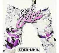 De La Cruz - Street Level [Japan CD] MICP-11085