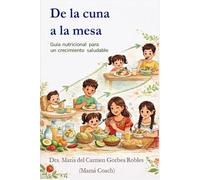 DE LA CUNA A LA MESA