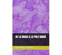 DE LA DDASS A LA POLE DANCE