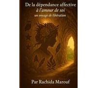 De la dépendance affective à l'amour de soi: Un voyage de libération
