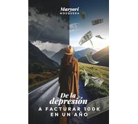 De la depresión a facturar 100k en un año