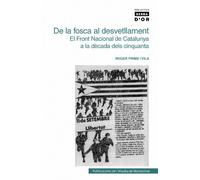 De la fosca al desvetllament: El Front Nacional de Catalunya a la dècada dels cinquanta (Biblioteca Serra d'Or)