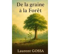 De la Graine à la Forêt