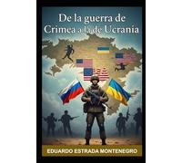 De la guerra de Crimea a la de Ucrania (1853-2025)