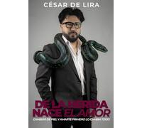 De la herida nace el amor: Cambiar de piel y amarte primero lo cambia todo