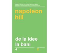 De la idee la bani ed. 3 - Napoleon Hill, Carti Cheie, Editie in limba romana
