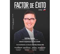 De la incertidumbre a la dirección: Economía y Finanzas 2026. Edición #20 Chile (Revista Factor de Éxito Chile)