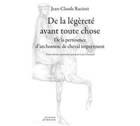 De la légèreté avant toute chose: De la pertinence d'un homme de cheval impertinent