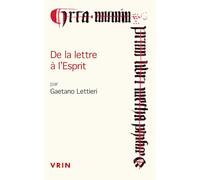 De la lettre à l'Esprit: Dialectiques herméneutiques entre ontologie et grâce de Paul à Augustin
